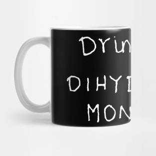 Drink more water chemistry funny science joke Mug